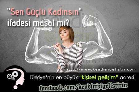 guclu kadin masal mi