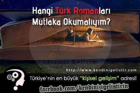 Türk Edebiyatında Mutlaka Okunması Gereken Romanlar