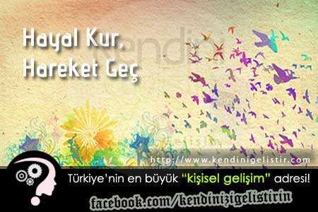 hayal kur ve harekete gec