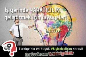 is yerinde yaraticilik gelistirmek