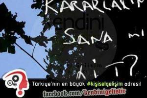 kararlarin sana mi ait